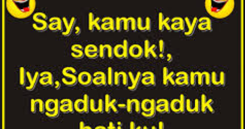 kata kata gombal lucu bikin ngakak kata kata gombal lucu bikin ngakak